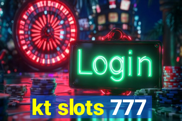 kt slots 777